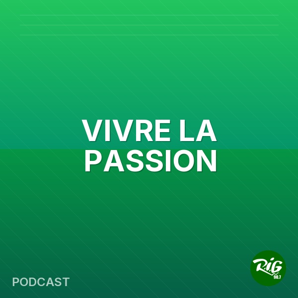 VIVRE LA PASSION