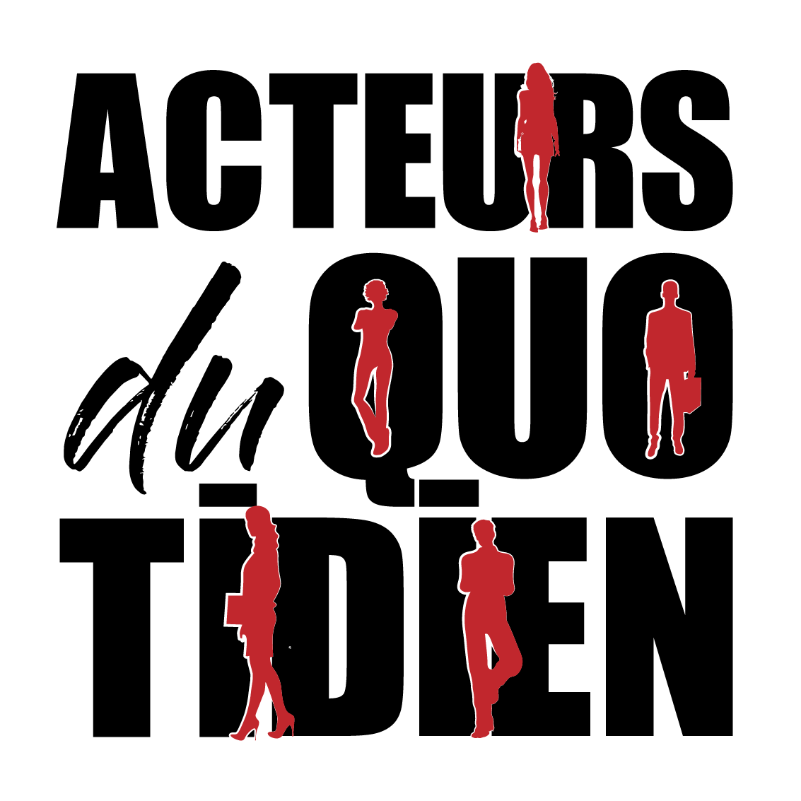 ACTEURS DU QUOTIDIEN